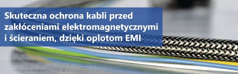 Ochrona kabli przed zakłóceniami elektromagnetycznymi: osłony EMI